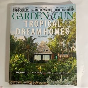 Garden and Gun Magazine Feb March 2022 Tropical Dream Homes Soul Of The South
